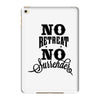 no retreat, no surrender. iPad Mini 4