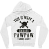 This Is What A Bad Ass Pawpaw Looks Like Zipper Hoodie