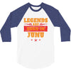 Legends Are Born In June 3/4 Sleeve Shirt