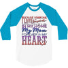 my mom is in heaven forever 3/4 Sleeve Shirt
