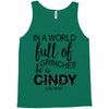 in a world full of grinches be a cindy lou who Tank Top