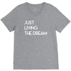 just living livin the dream V-Neck Tee