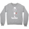 funny stars wars godfather parody yourfather mens Crewneck Sweatshirt