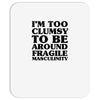 too clumsy Mousepad