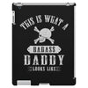 This Is What A Badass Daddy Looks Like iPad 3 and 4 Case