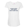 Raise Boys And Girls The Same Way Maternity Scoop Neck T-shirt