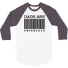 dads are priceless   dad t shirt 3/4 Sleeve Shirt