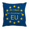 All I want for Christmas is EU Throw Pillow