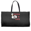 pizza is love pizza is life Weekender Totes