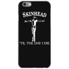 skinhead til i die! iPhone 6/6s Case