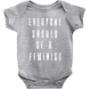 everyone should be feminist Baby Bodysuit