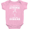 i will be running Baby Bodysuit