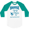 shuffle feel the movement 3/4 Sleeve Shirt