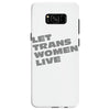 let trans women live Samsung Galaxy S8