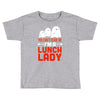 lunch lady Toddler T-shirt