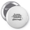 hunting giant hogs Pin-back button
