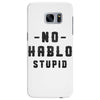 No Hablo Stupid Samsung Galaxy S7 Edge