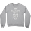 my girlfriend lifts more than you Crewneck Sweatshirt