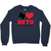 Texas Loves Beto Crewneck Sweatshirt