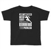 beer drinker with a running problem Toddler T-shirt
