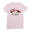 disculpame ya es agosto white girl black print Ladies Fitted T-Shirt