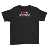 i love my boy friend Youth Tee
