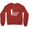 aster baiter mens rude fishing Crewneck Sweatshirt