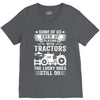 Some Of Us Grew Up Playing With Tractors The Lucky Ones Still Do V-Neck Tee