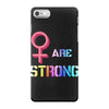 Women's March We are Strong iPhone 7 Case
