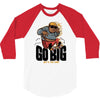 go big 3/4 Sleeve Shirt
