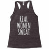 real women sweat Racerback Tank