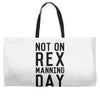 rex manning day Weekender Totes