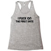 fuck on the first date Racerback Tank
