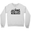 Pray for Las Vegas Crewneck Sweatshirt