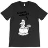 Guess What T-Shirt