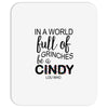in a world full of grinches be a cindy lou who Mousepad