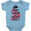 keep calm and where's carl tshirt the walking zombie tee apocalypes fu Baby Onesie