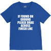 if found on ground please drag across finish line V-Neck Tee