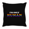 I'm Only Human Throw Pillow