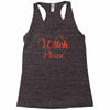 witch please Racerback Tank