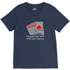 i bought this shirt with your money V-Neck Tee