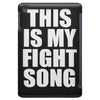 this is my fight song iPad Mini
