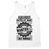 Aquarius Hated By Many Wanted By Plenty Tank Top