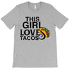 This Girl Loves Tacos T-Shirt