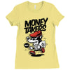 money takers Ladies Fitted T-Shirt