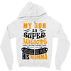 My Son Is Super Awesome His Momma Zipper Hoodie