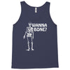 wanna bone Tank Top