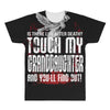 Life After Death Touch My Granddaughter And Find Out All Over Men's T-shirt