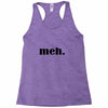meh Racerback Tank