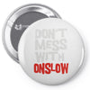 don't mess with onslow Pin-back button